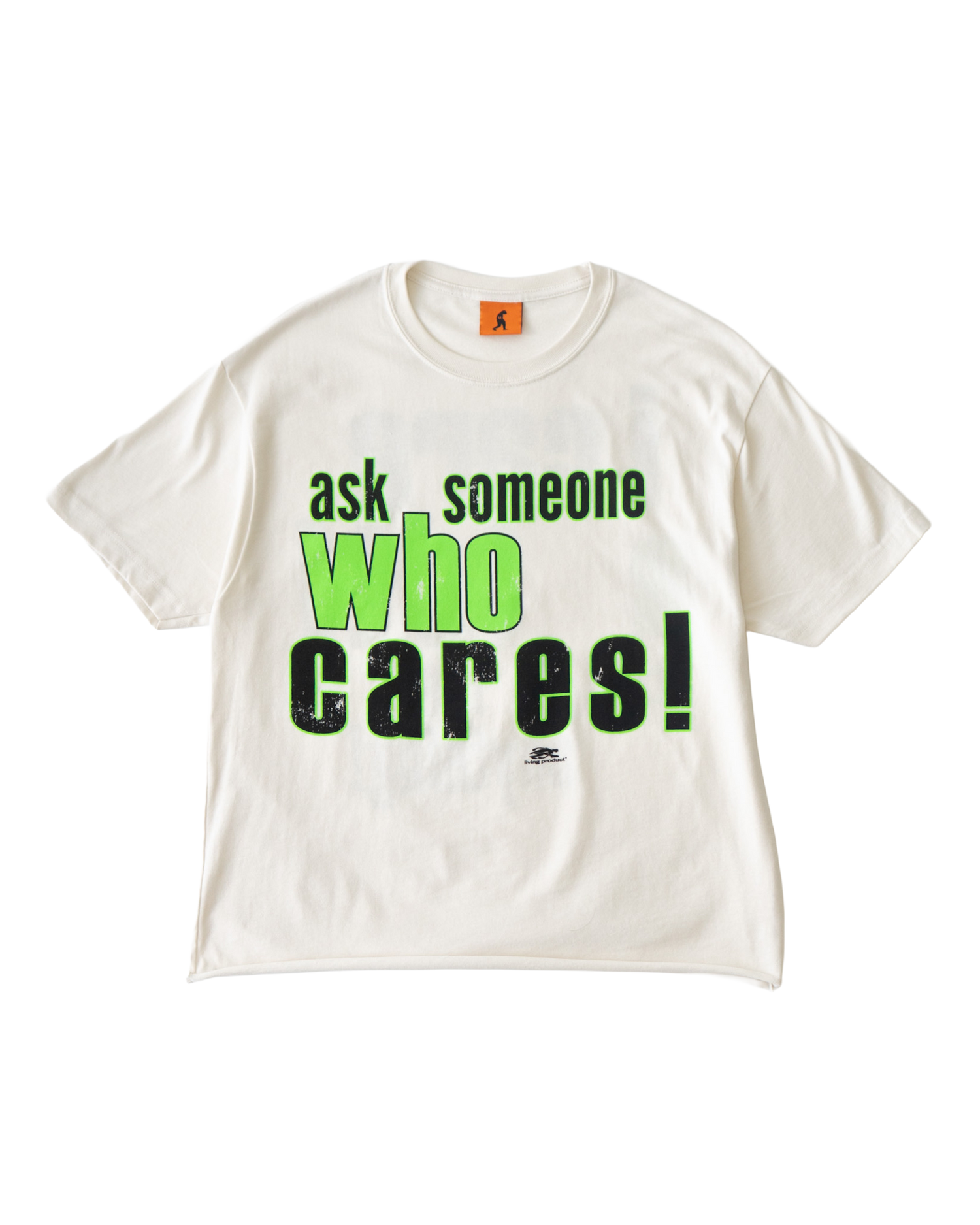 ASK SOMEONE TEE