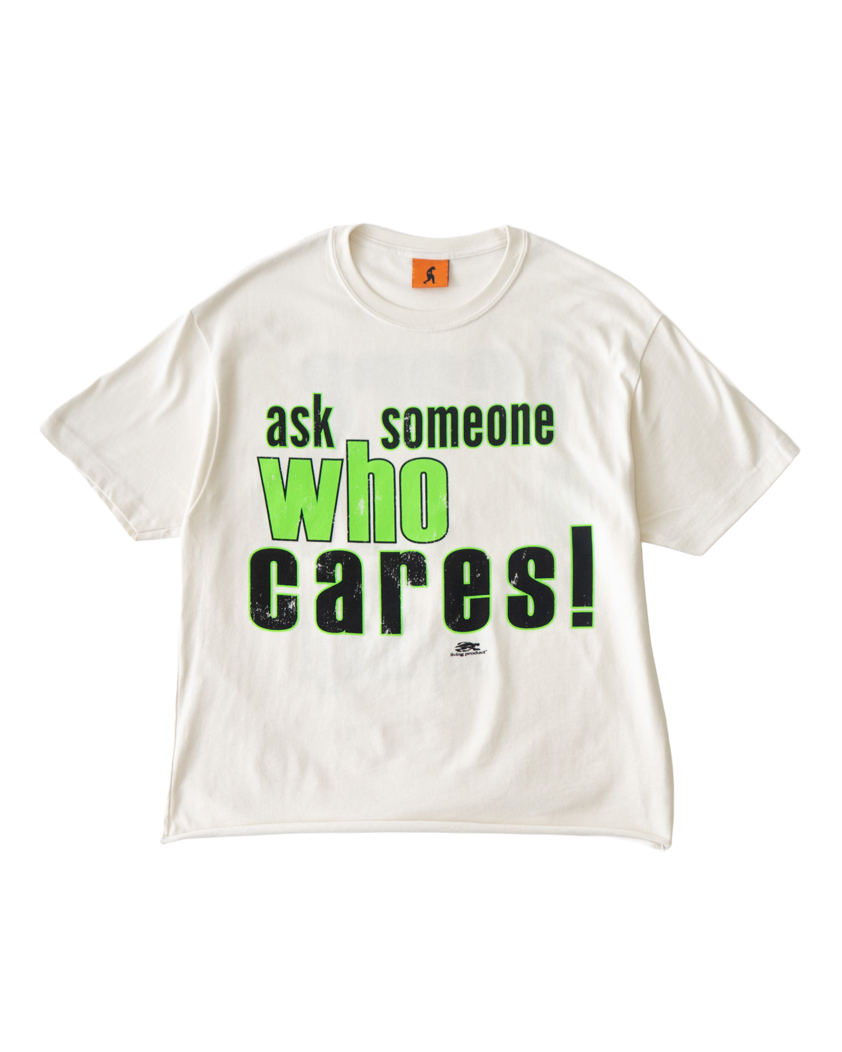 ASK SOMEONE TEE