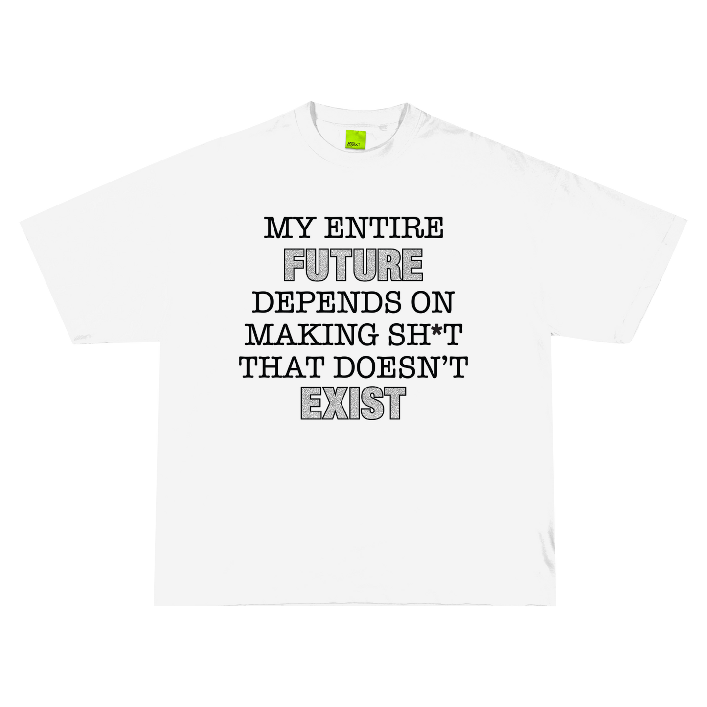 DOESN'T EXIST TEE (WHITE)
